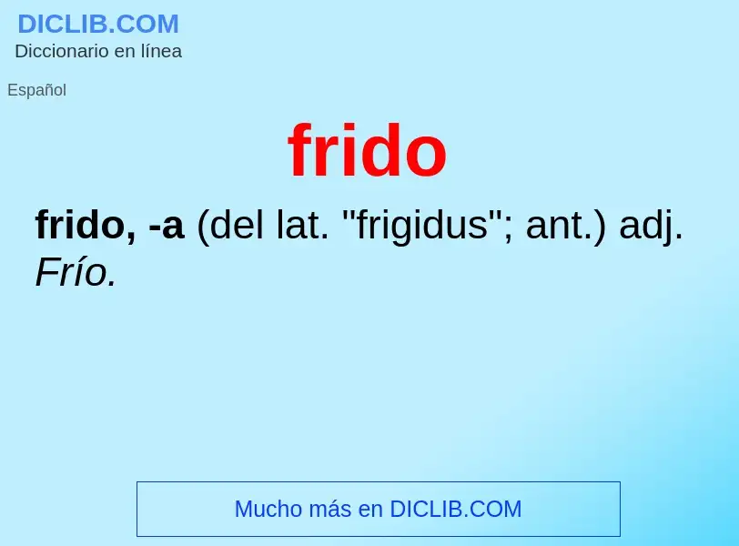 O que é frido - definição, significado, conceito