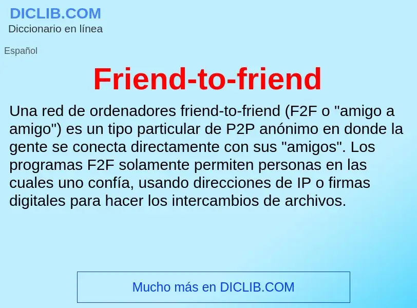 Что такое Friend-to-friend - определение