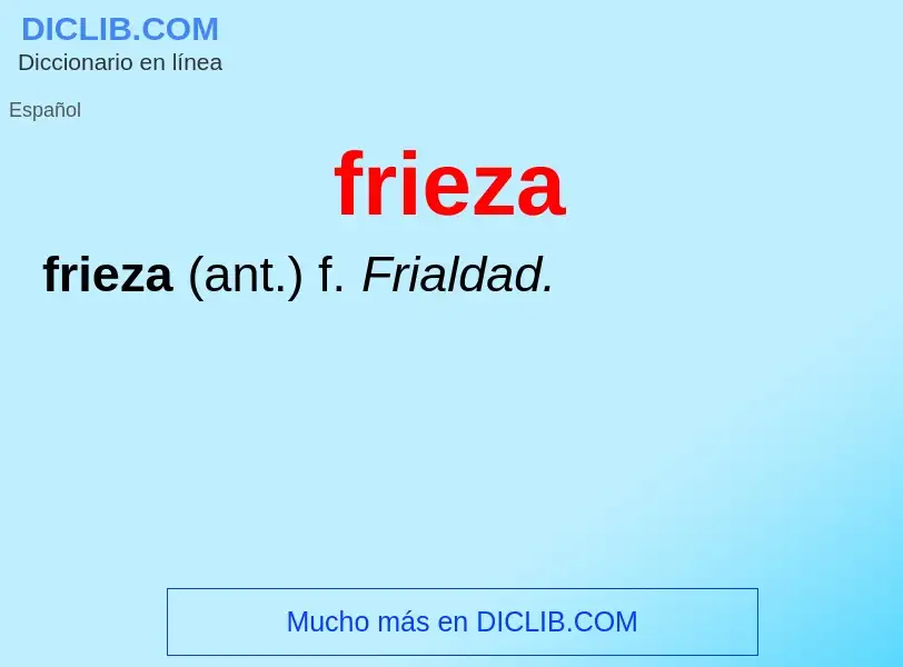 ¿Qué es frieza? - significado y definición