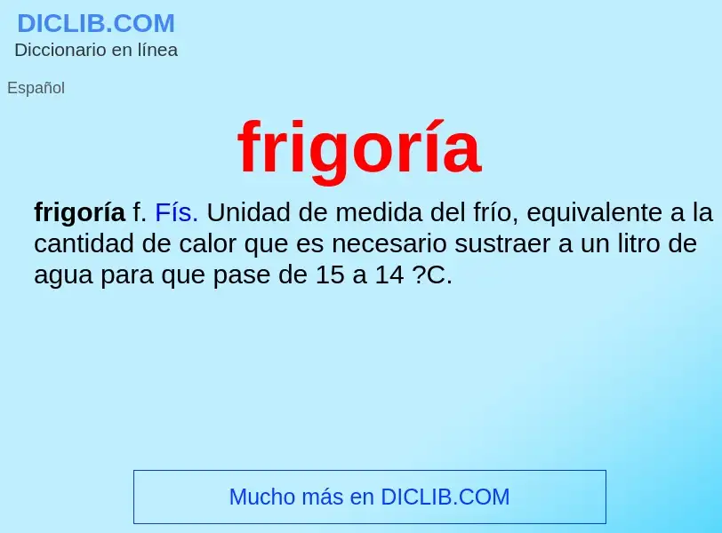 O que é frigoría - definição, significado, conceito