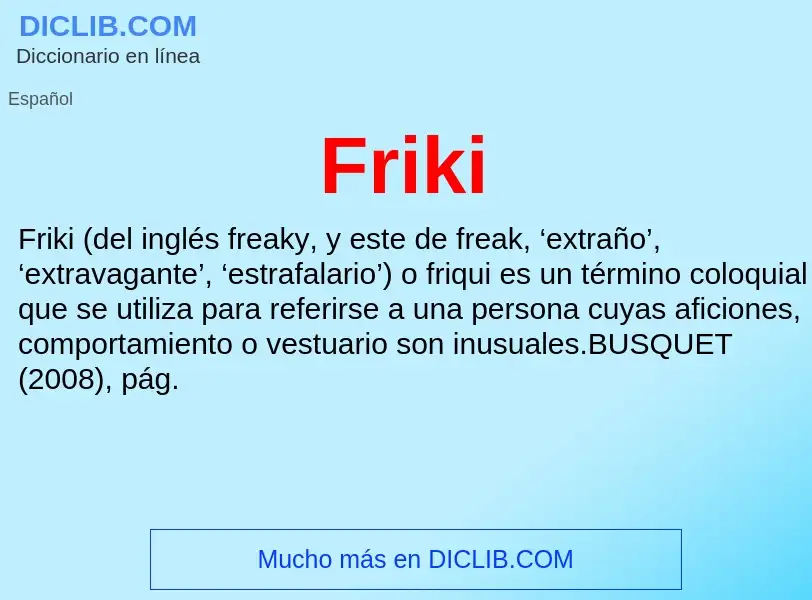 ¿Qué es Friki? - significado y definición