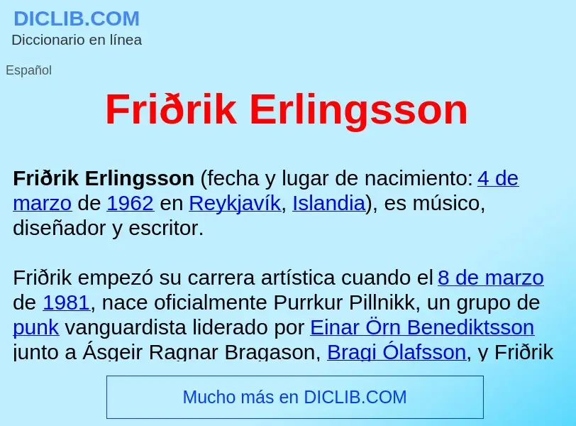 ¿Qué es Friðrik Erlingsson ? - significado y definición