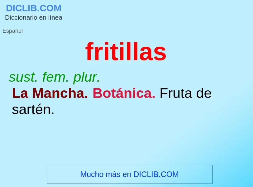 O que é fritillas - definição, significado, conceito