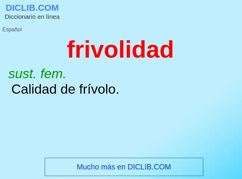 What is frivolidad - meaning and definition