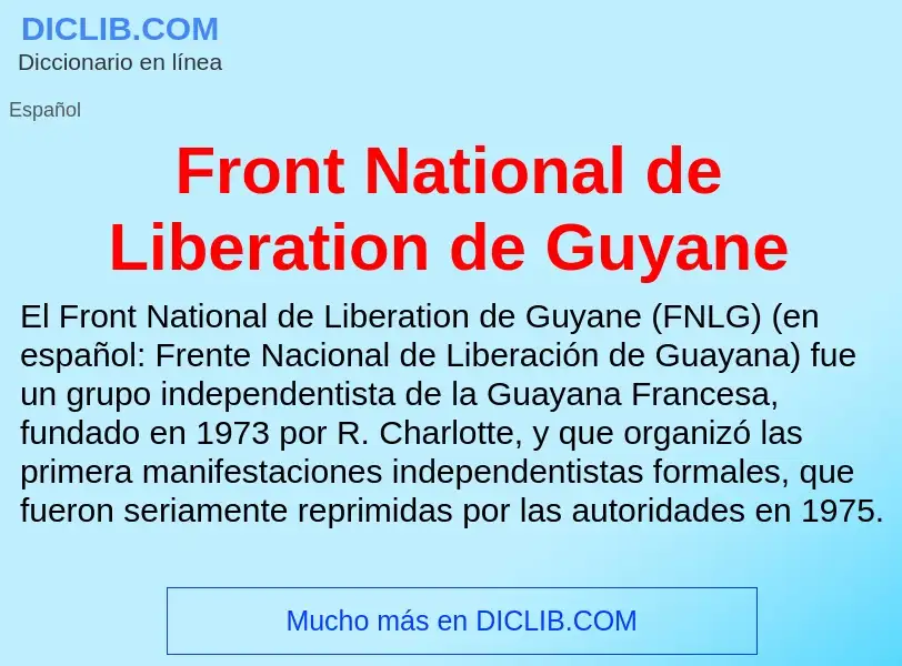 Wat is Front National de Liberation de Guyane - definition