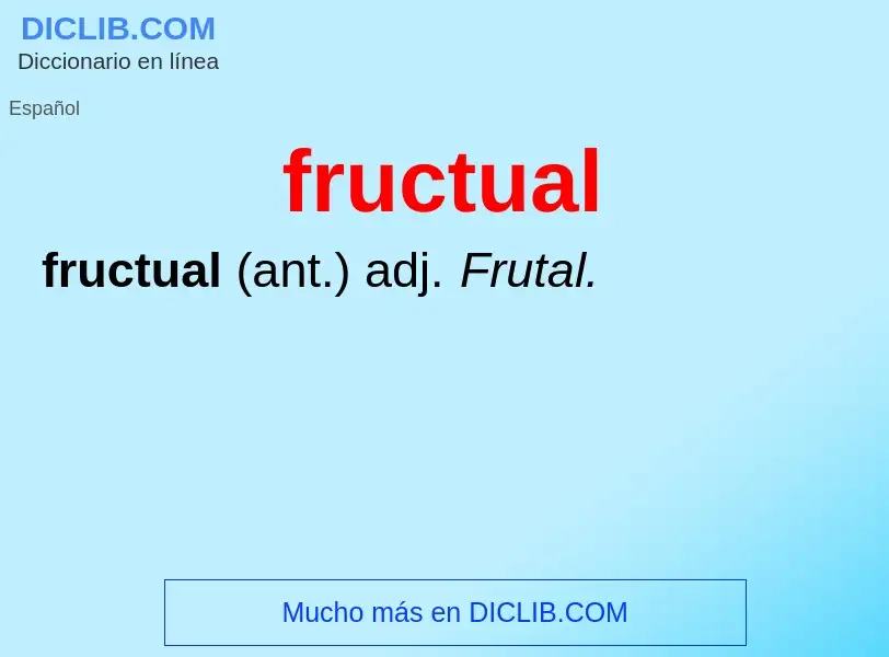 O que é fructual - definição, significado, conceito