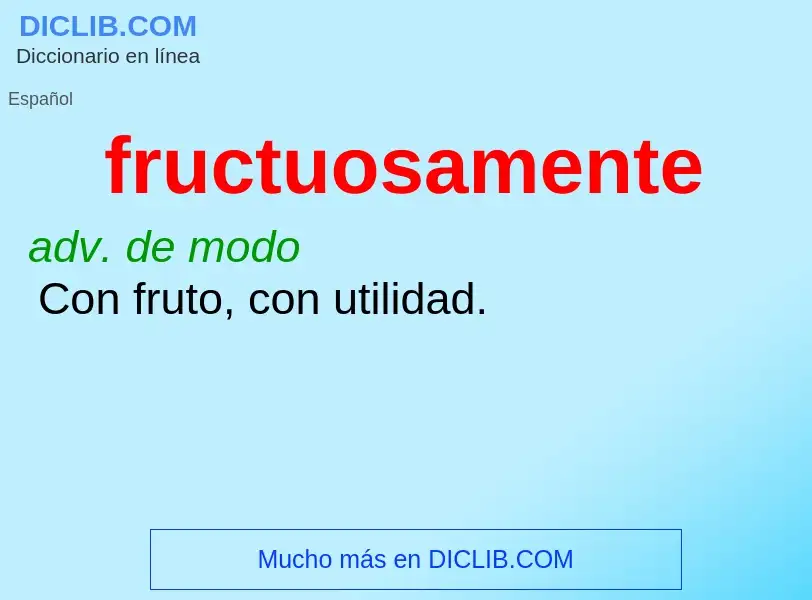 What is fructuosamente - meaning and definition