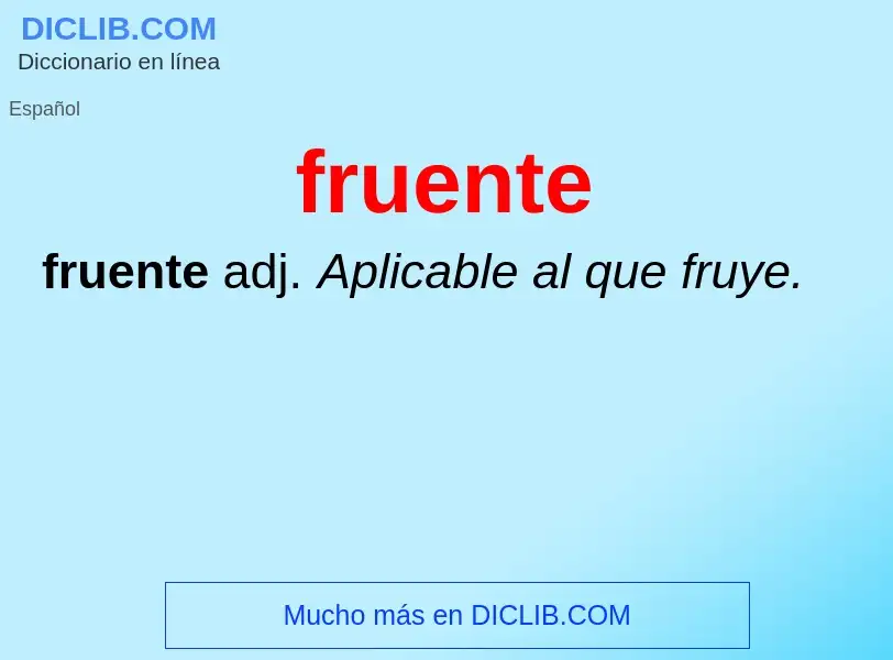 O que é fruente - definição, significado, conceito