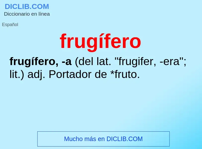 O que é frugífero - definição, significado, conceito