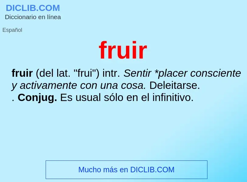 ¿Qué es fruir? - significado y definición