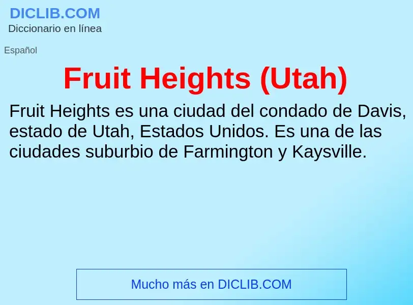 ¿Qué es Fruit Heights (Utah)? - significado y definición