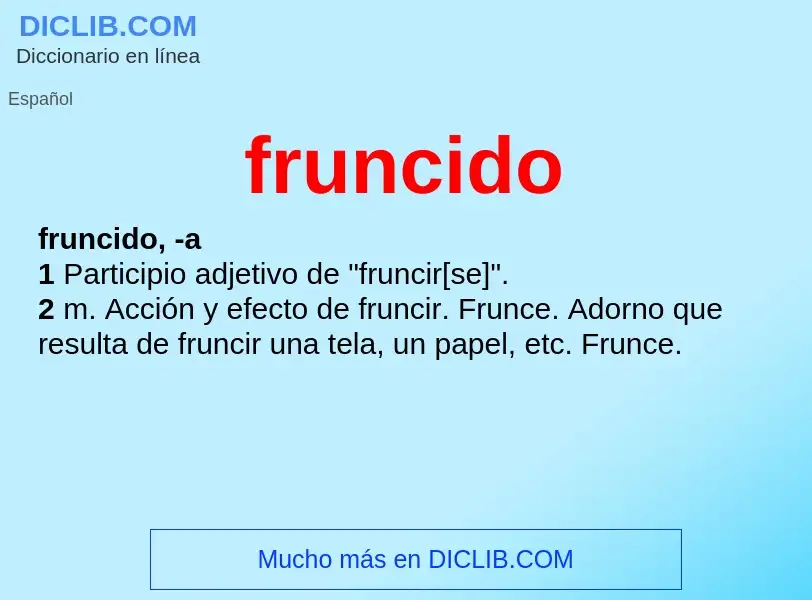 O que é fruncido - definição, significado, conceito