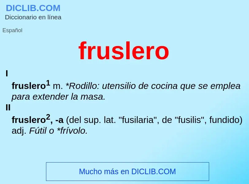 ¿Qué es fruslero? - significado y definición