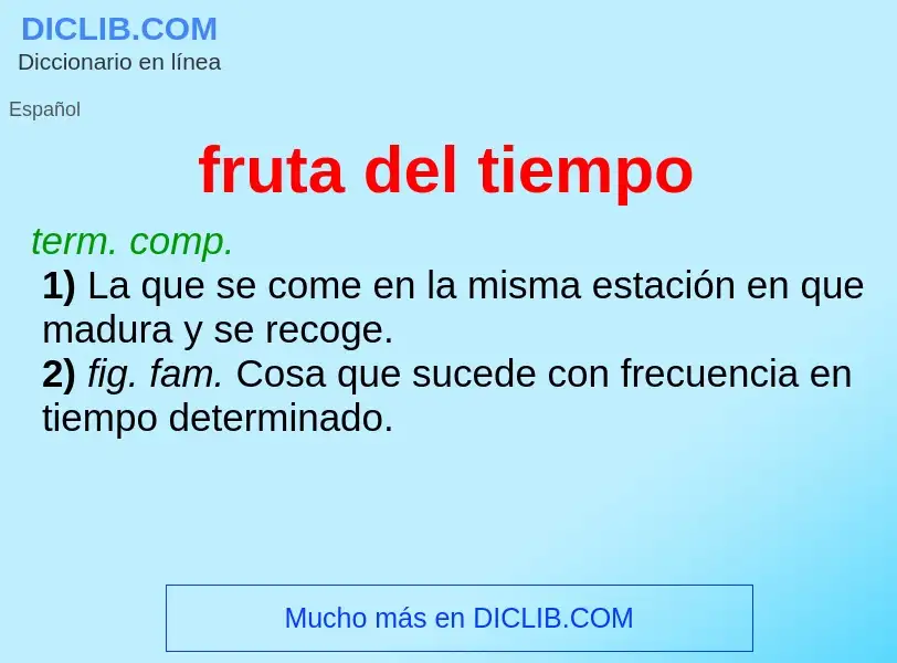 O que é fruta del tiempo - definição, significado, conceito