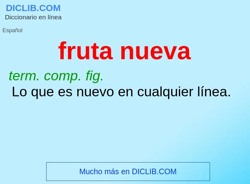 O que é fruta nueva - definição, significado, conceito