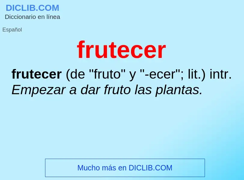 ¿Qué es frutecer? - significado y definición