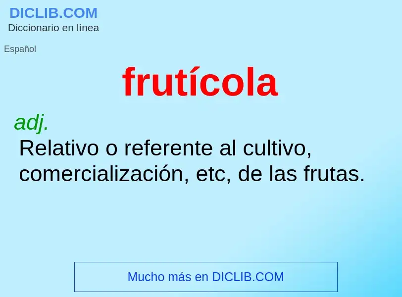 O que é frutícola - definição, significado, conceito