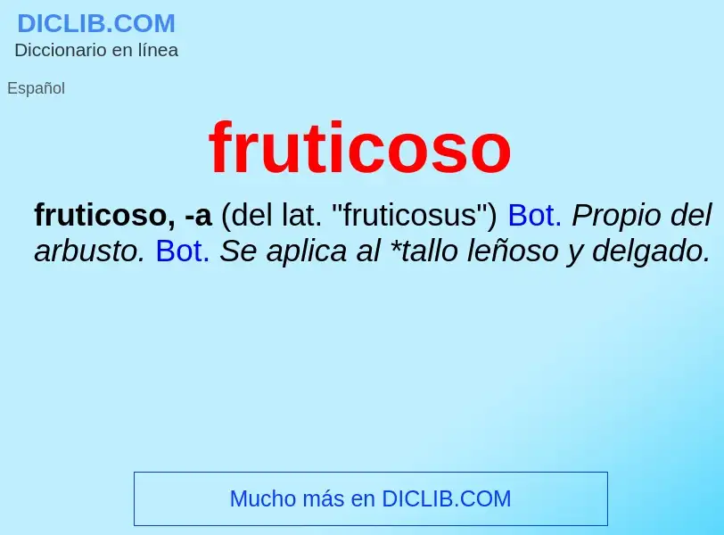 O que é fruticoso - definição, significado, conceito