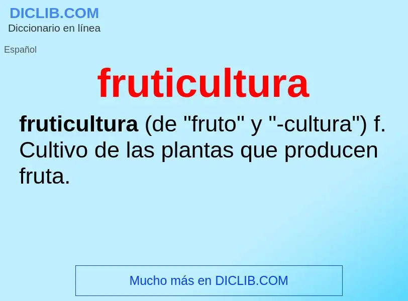 ¿Qué es fruticultura? - significado y definición