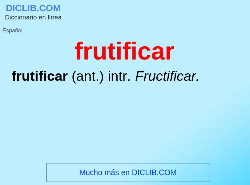 ¿Qué es frutificar? - significado y definición