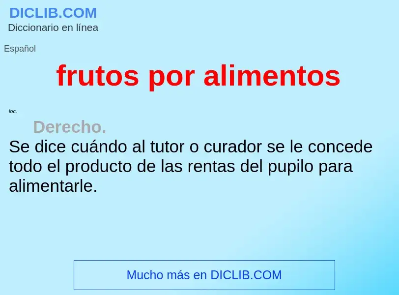 Che cos'è frutos por alimentos - definizione