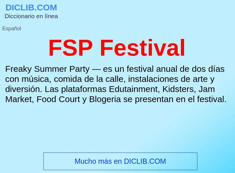 ¿Qué es FSP Festival? - significado y definición