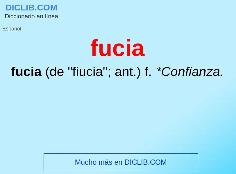 O que é fucia - definição, significado, conceito