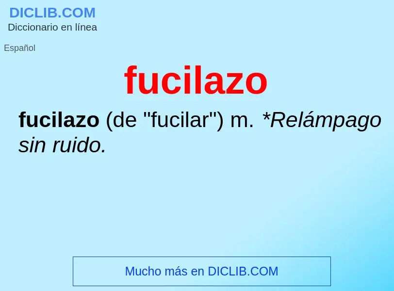 O que é fucilazo - definição, significado, conceito