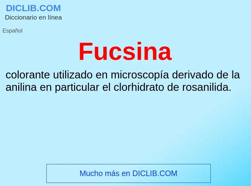 O que é Fucsina - definição, significado, conceito