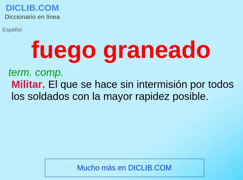 O que é fuego graneado - definição, significado, conceito