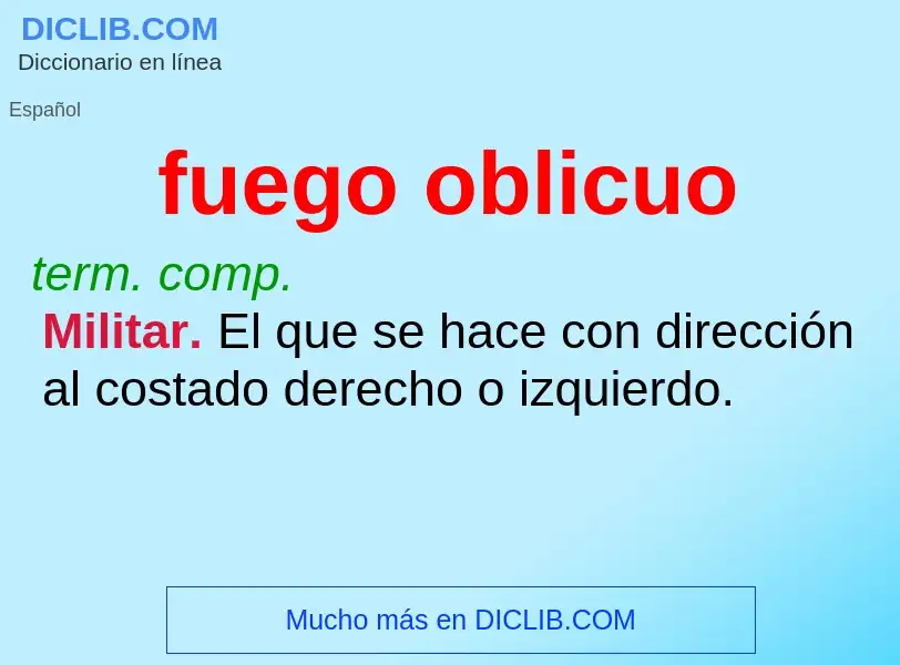 What is fuego oblicuo - definition