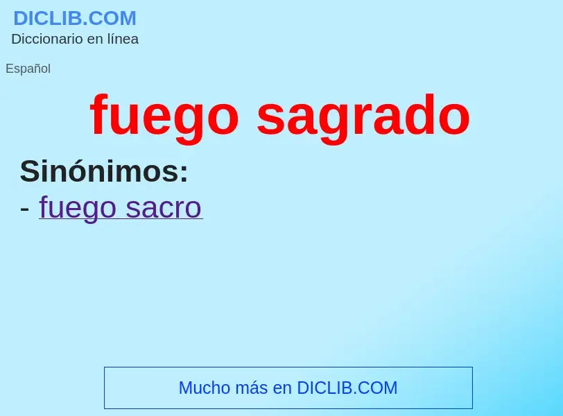 What is fuego sagrado - definition