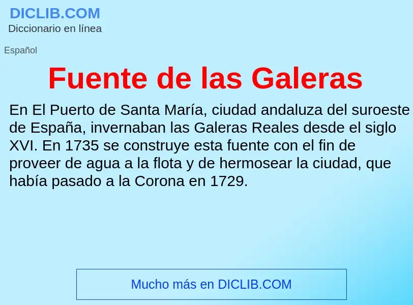 What is Fuente de las Galeras - meaning and definition