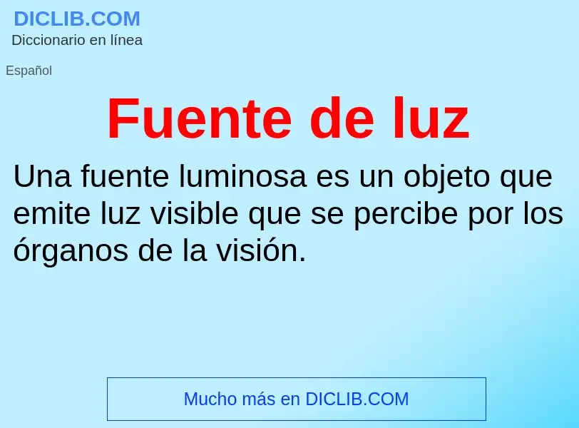 ¿Qué es Fuente de luz? - significado y definición