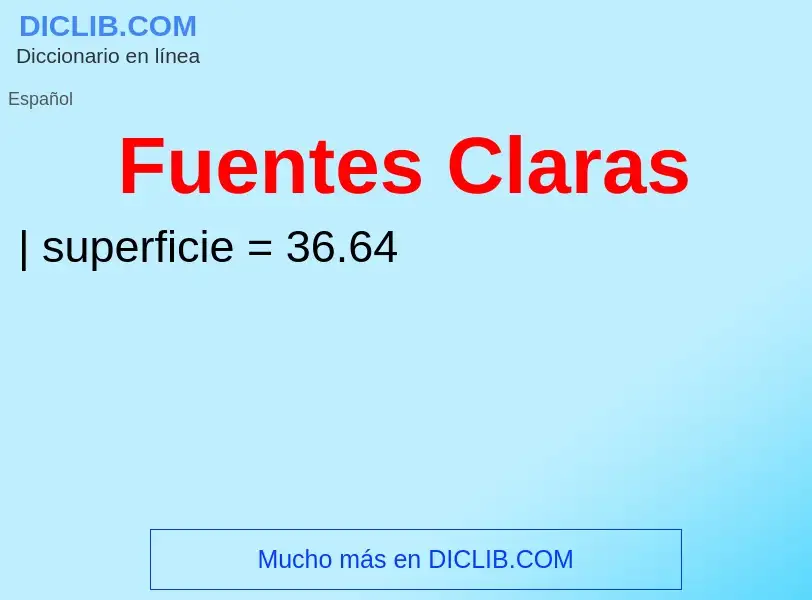 Что такое Fuentes Claras - определение