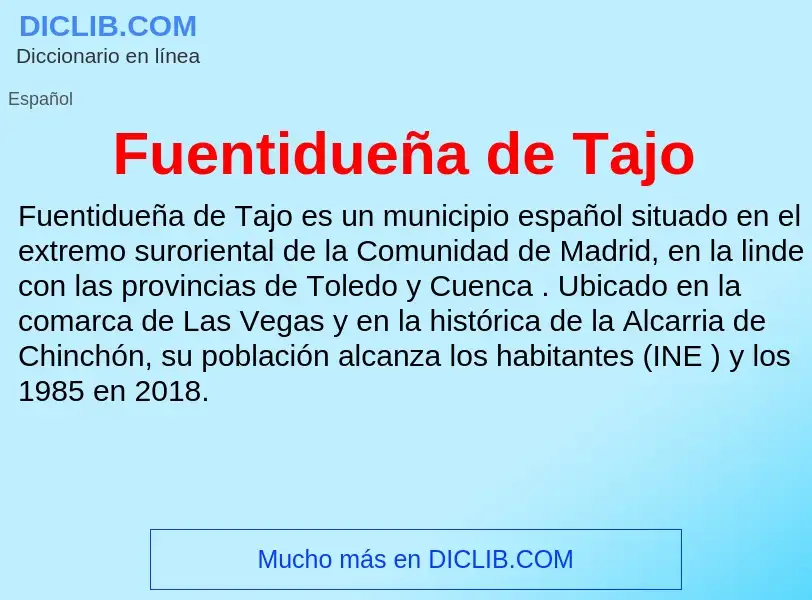 ¿Qué es Fuentidueña de Tajo? - significado y definición