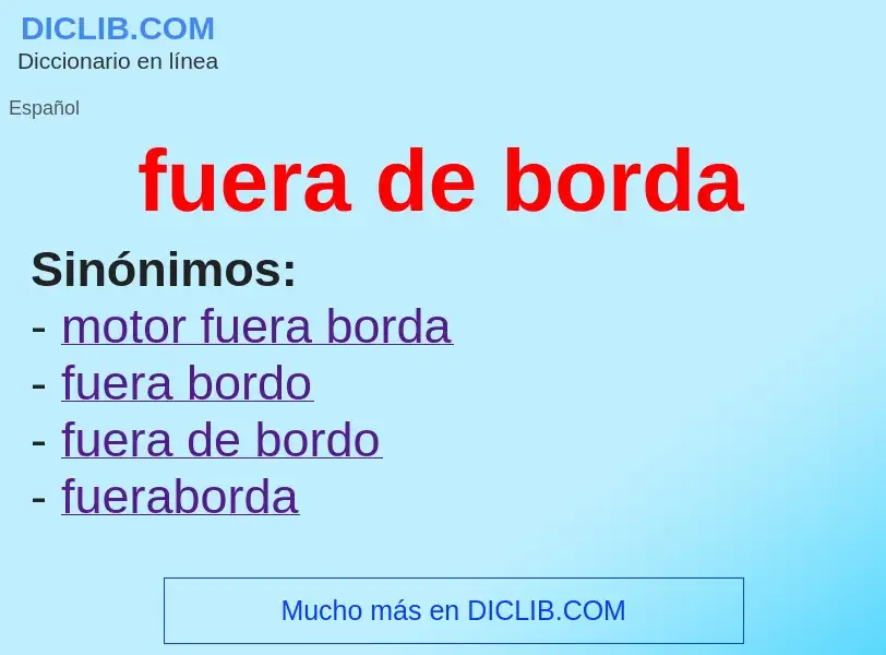 What is fuera de borda - meaning and definition