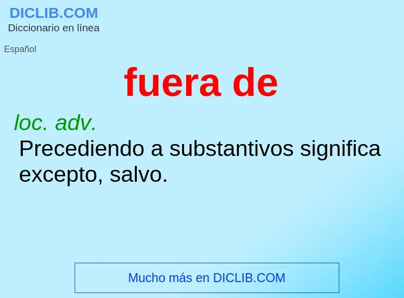 What is fuera de - definition