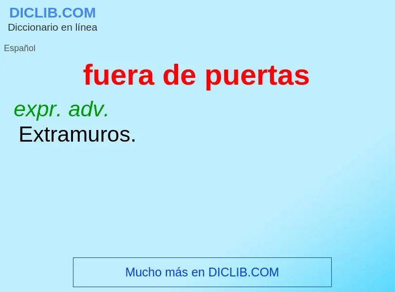 Wat is fuera de puertas - definition