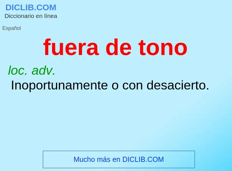 What is fuera de tono - definition