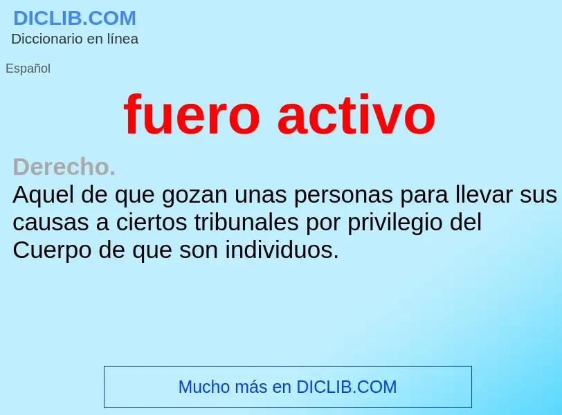 What is fuero activo - definition