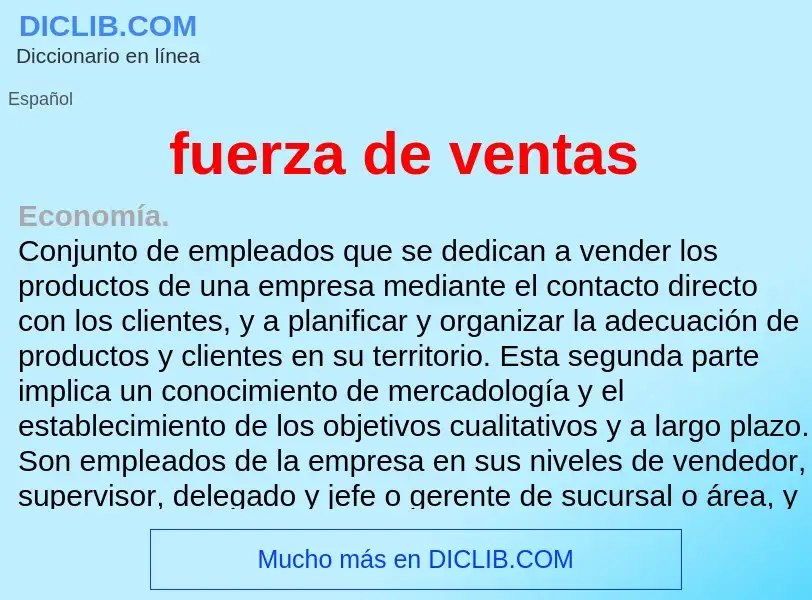 O que é fuerza de ventas - definição, significado, conceito