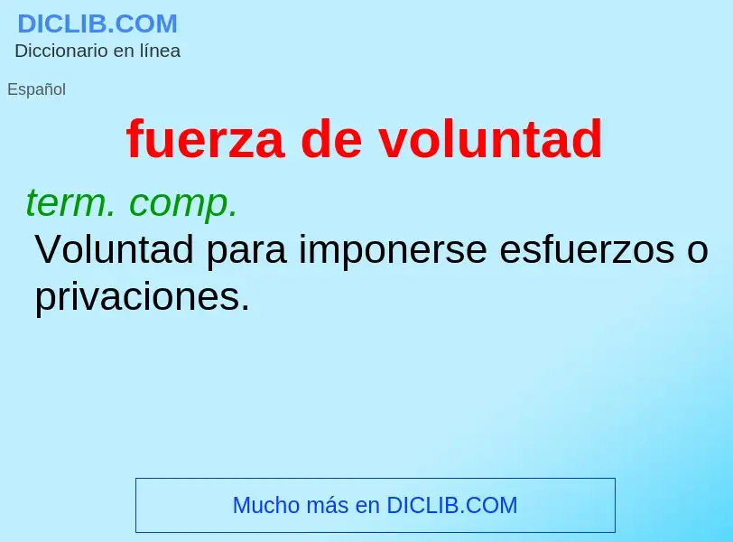 What is fuerza de voluntad - meaning and definition