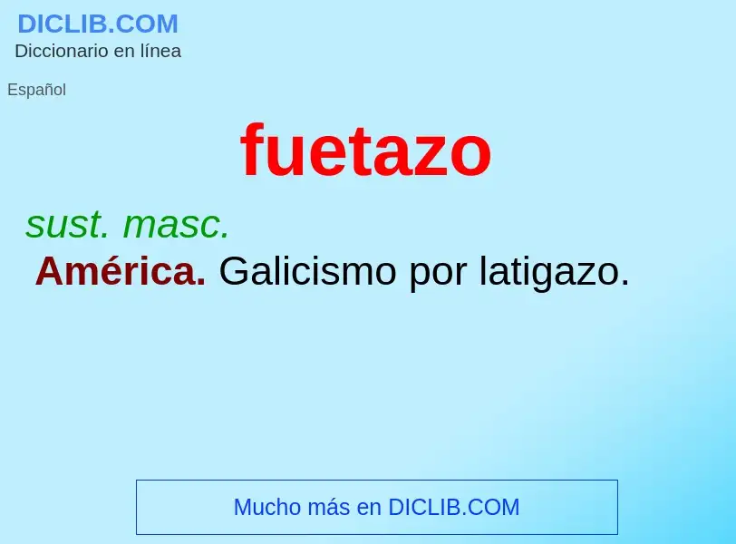 Wat is fuetazo - definition