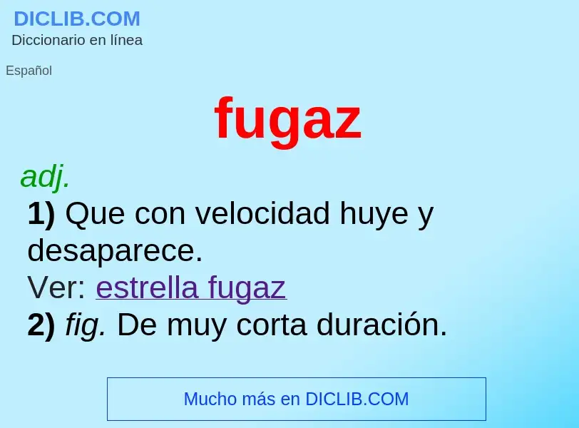 What is fugaz - definition