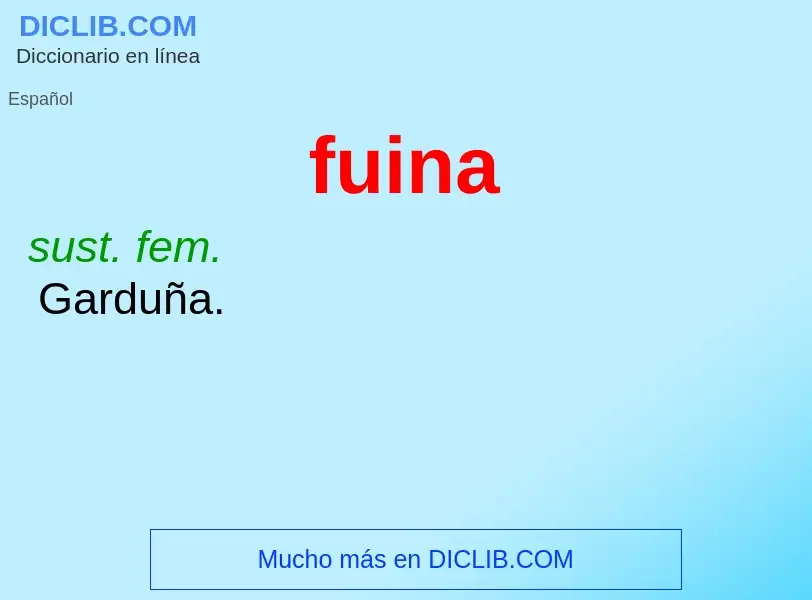 ¿Qué es fuina? - significado y definición