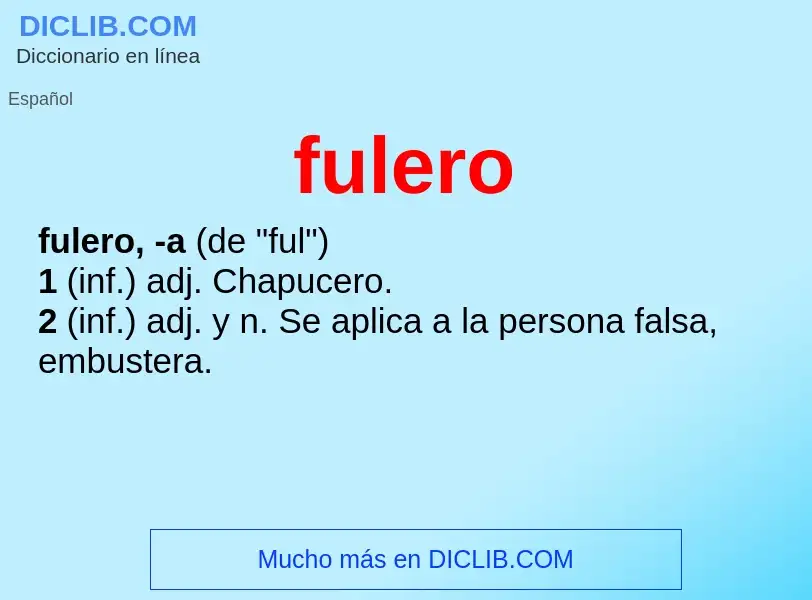 Was ist fulero - Definition