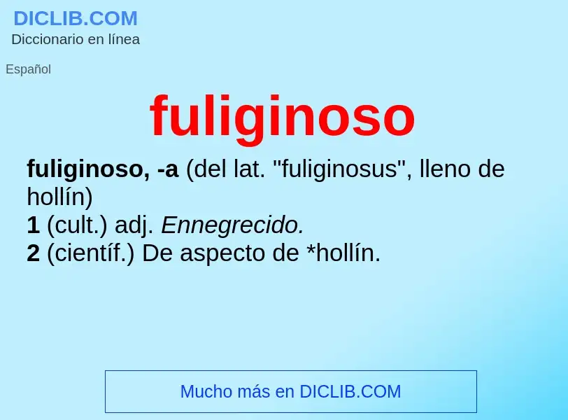 O que é fuliginoso - definição, significado, conceito