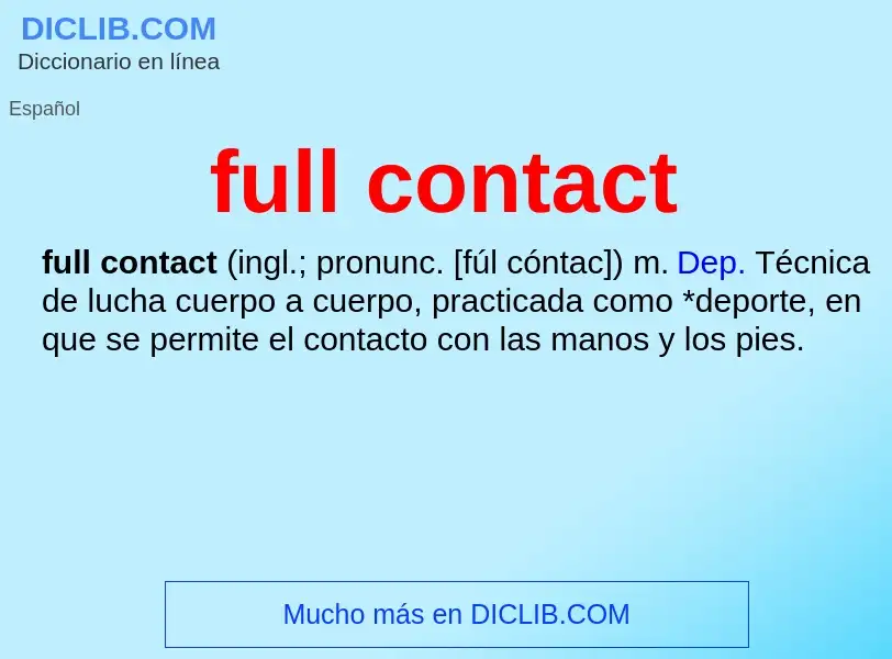 O que é full contact - definição, significado, conceito