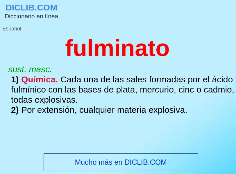 O que é fulminato - definição, significado, conceito